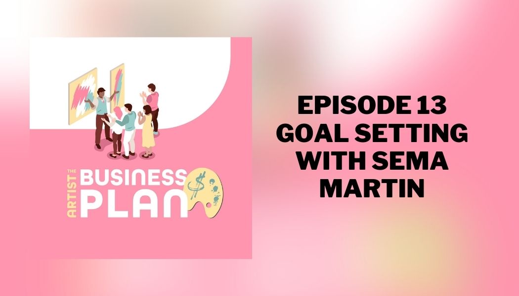 The Artist Business Plan podcast episode 13